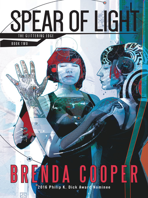Title details for Spear of Light by Brenda Cooper - Available